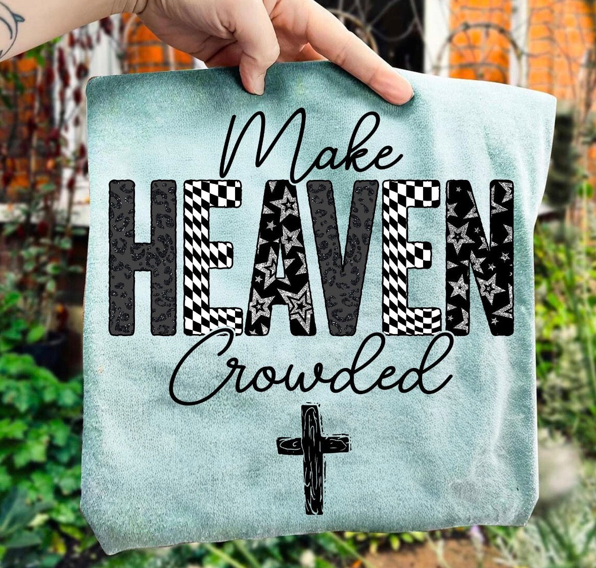Make Heaven Crowded