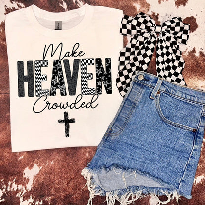 Make Heaven Crowded