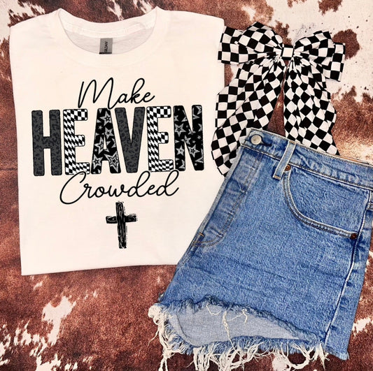 Make Heaven Crowded