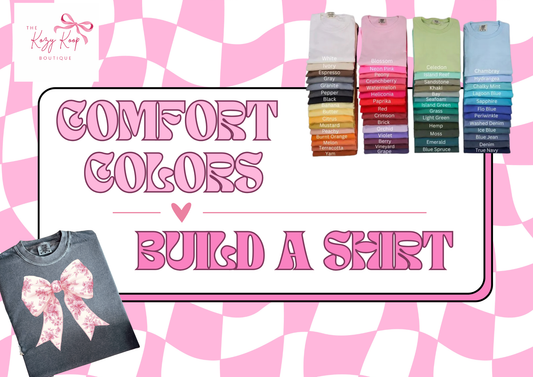 Comfort Color : Build-A-Shirt