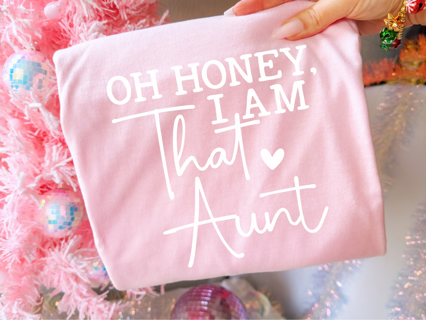 Oh honey I am that Aunt